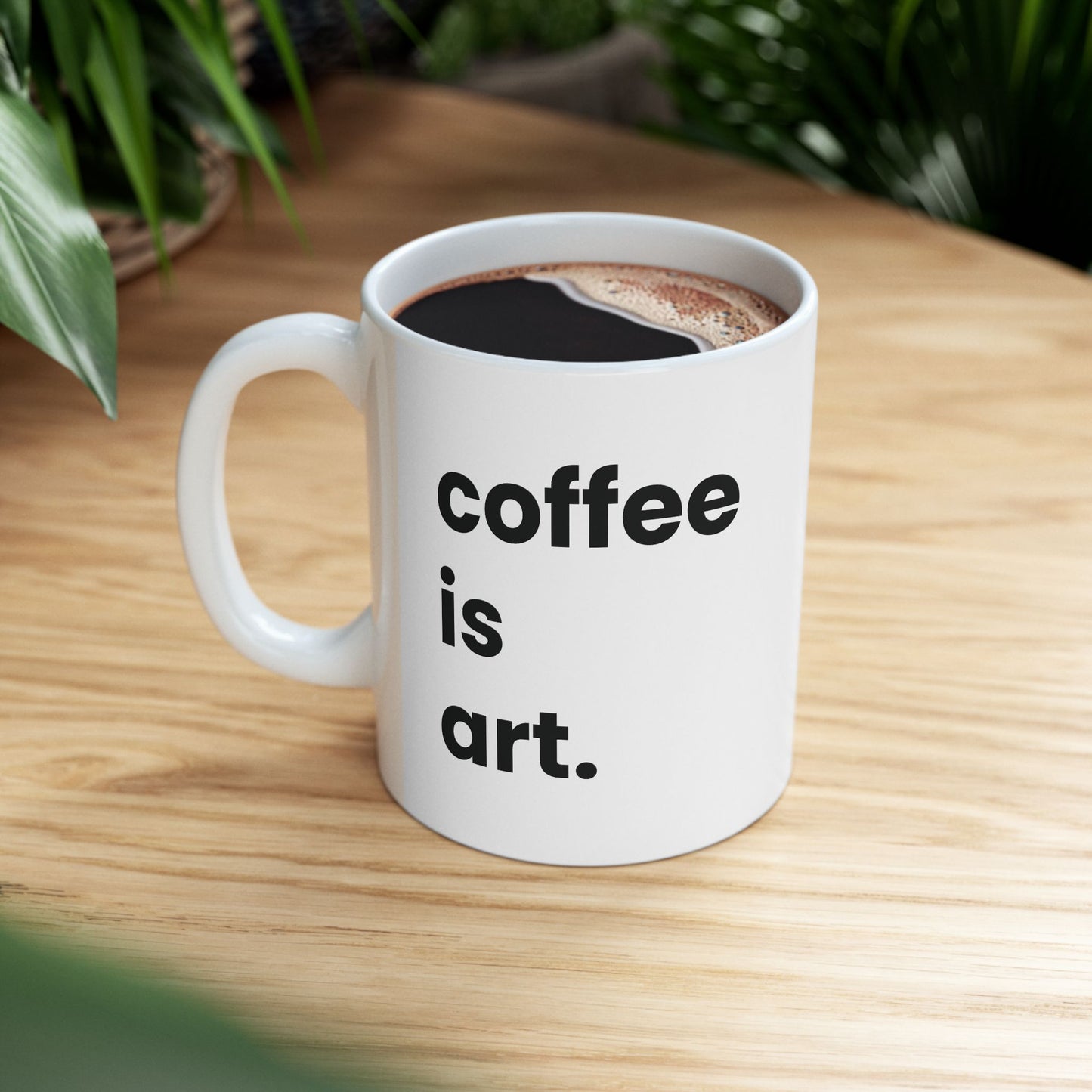 “coffee is art” Mug, (11oz, 15oz)