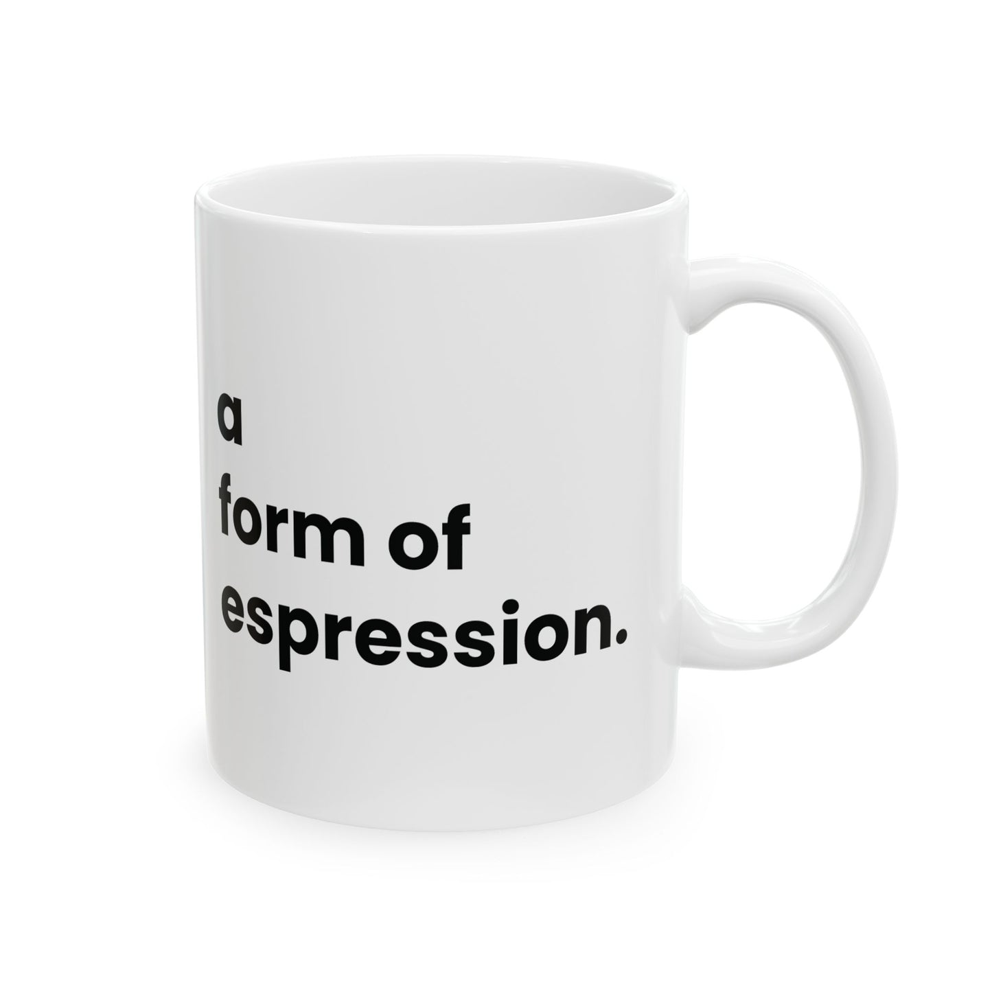 “coffee is art” Mug, (11oz, 15oz)